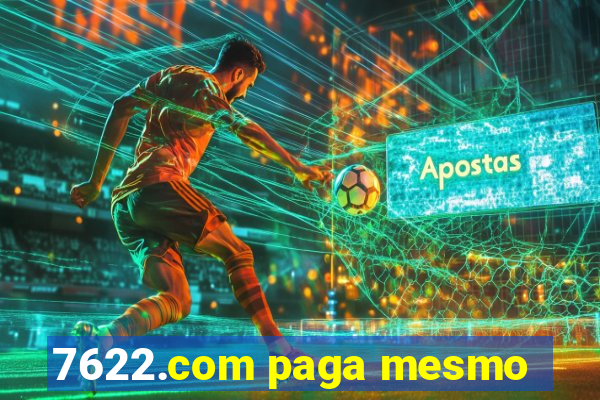 7622.com paga mesmo